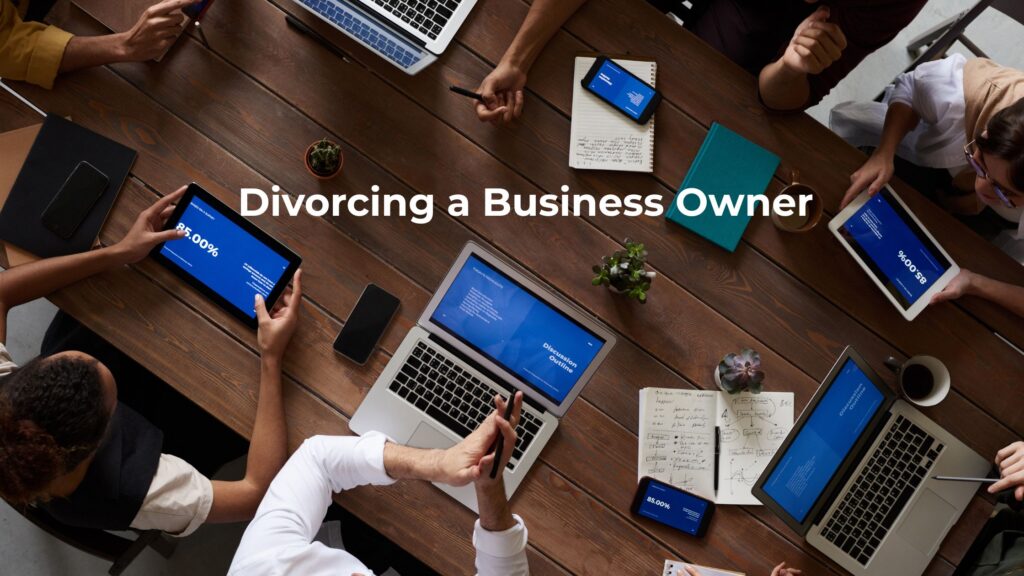 What am I entitled to when my husband owns the business?